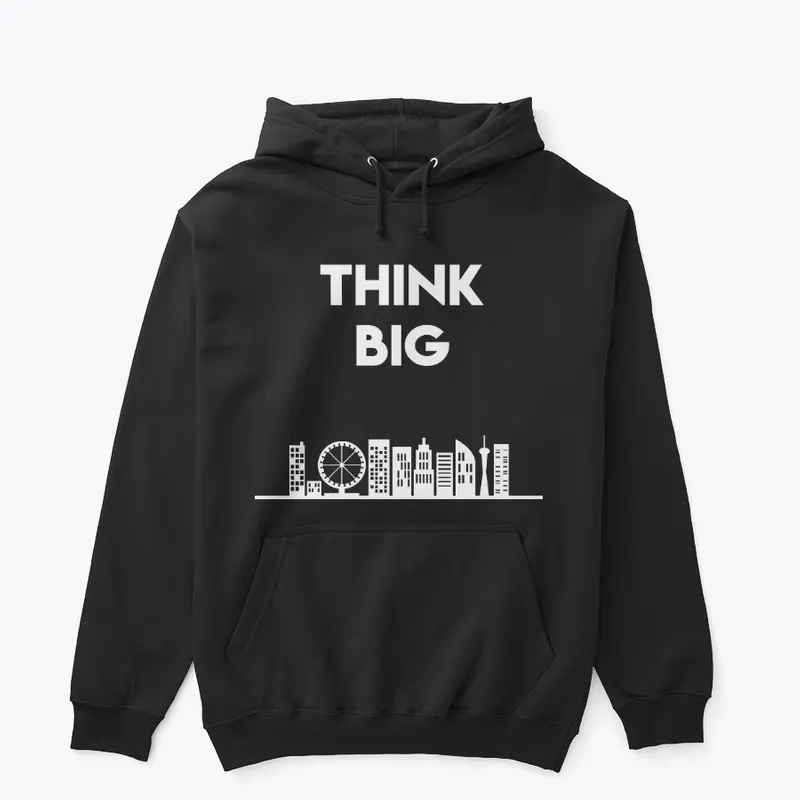 I Think Big - Black Sweatshirt