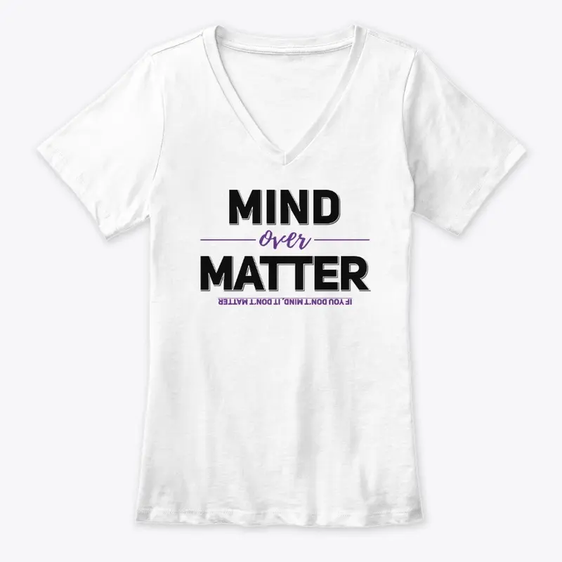 Mind Over Matter